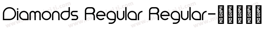 Diamonds Regular Regular字体转换